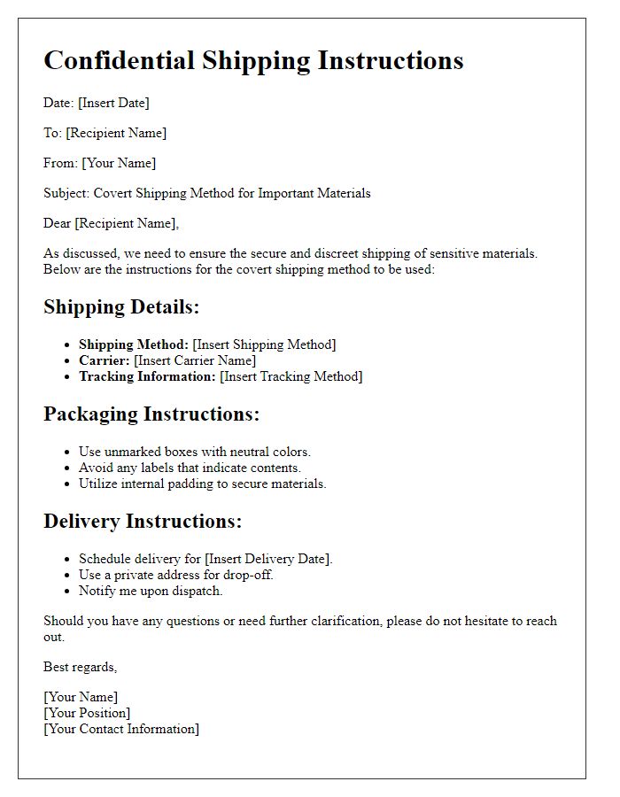 Letter template of covert shipping methods for important materials.