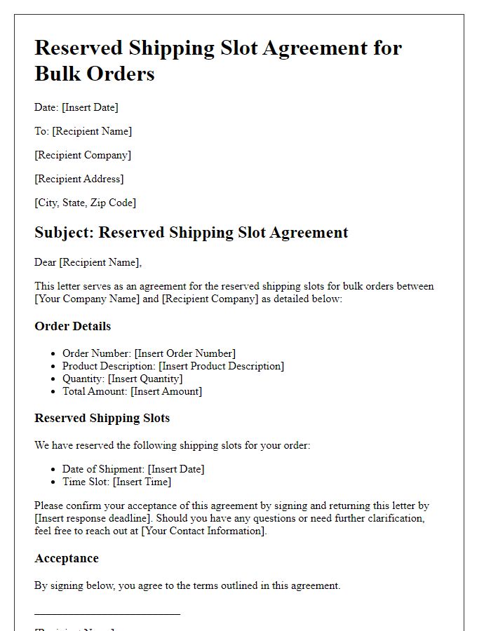 Letter template of reserved shipping slot agreement for bulk orders.