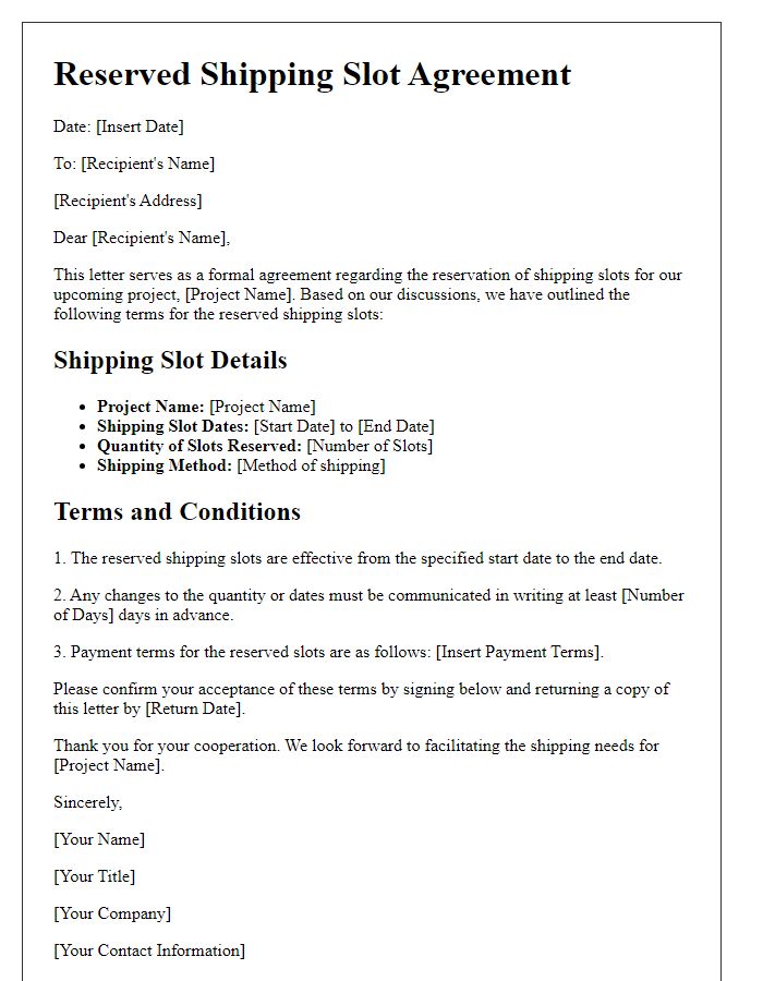 Letter template of reserved shipping slot agreement for project-based logistics.