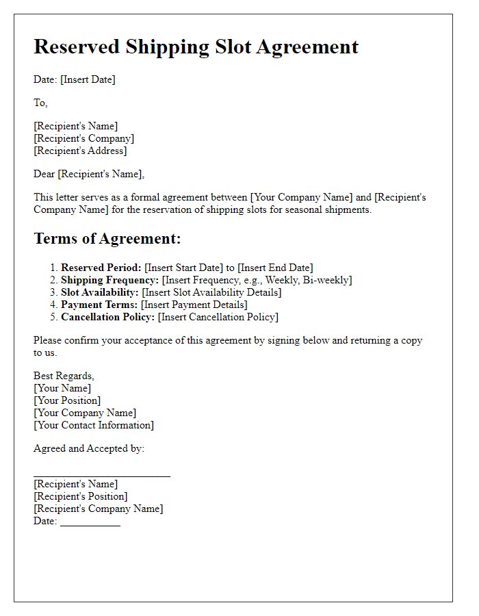 Letter template of reserved shipping slot agreement for seasonal shipments.