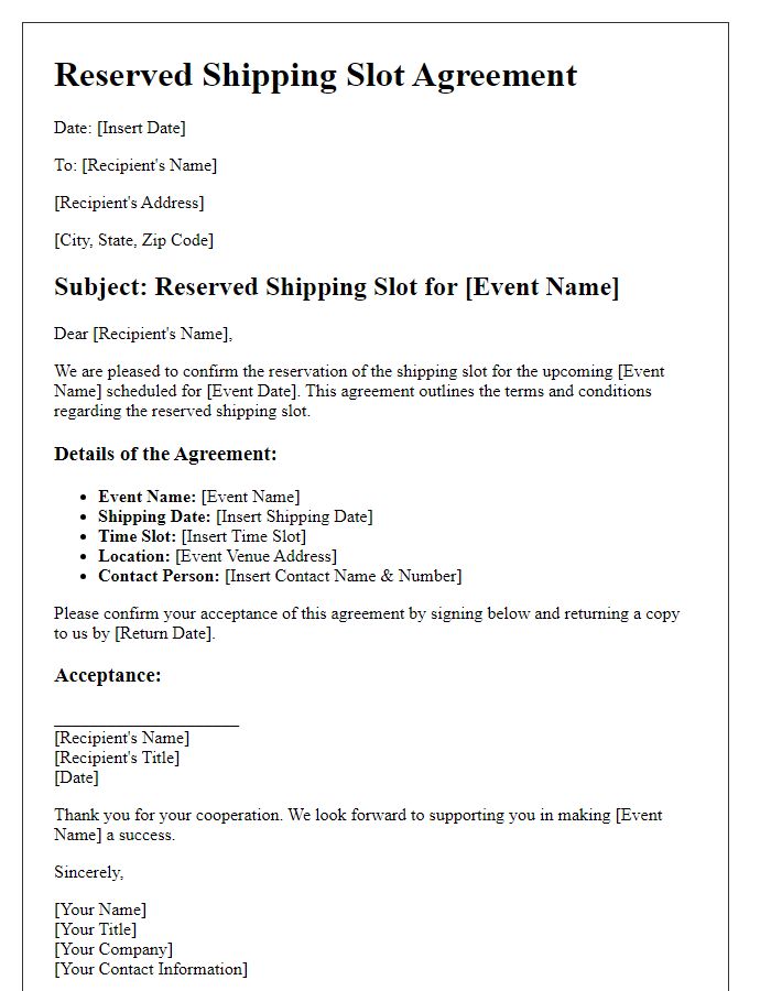 Letter template of reserved shipping slot agreement for special event logistics.