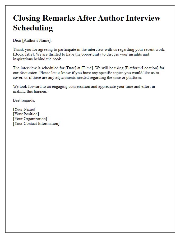 Letter template of closing remarks after author interview scheduling