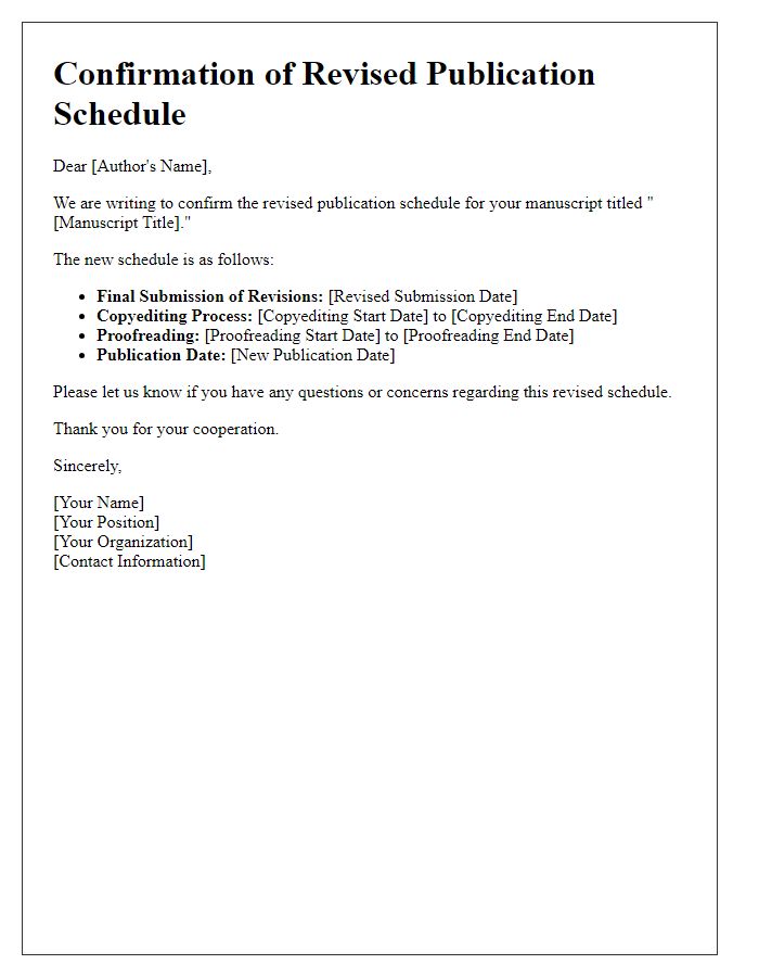 Letter template of confirmation for revised publication schedule.