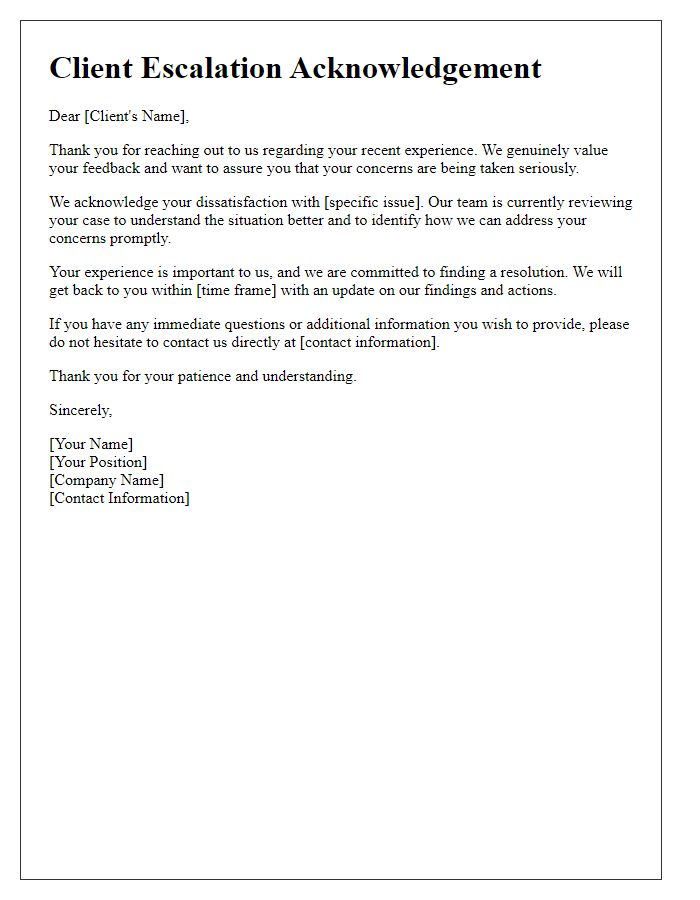 Letter template of client escalation acknowledgement for dissatisfaction