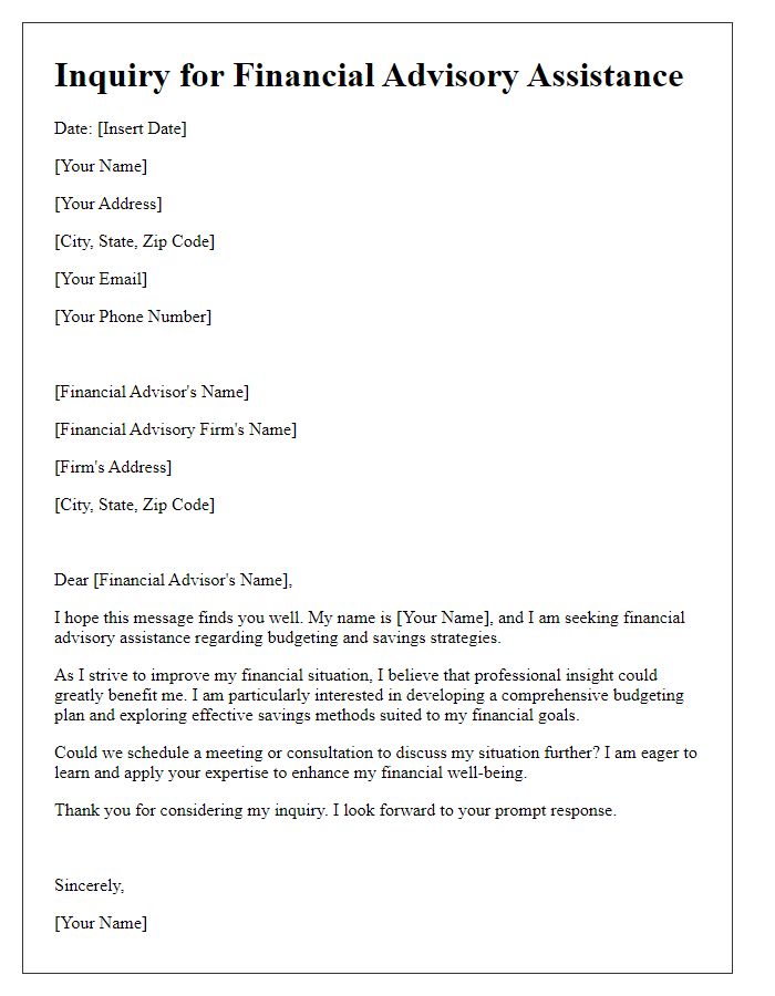 Letter template of inquiry for financial advisory assistance in budgeting and savings.