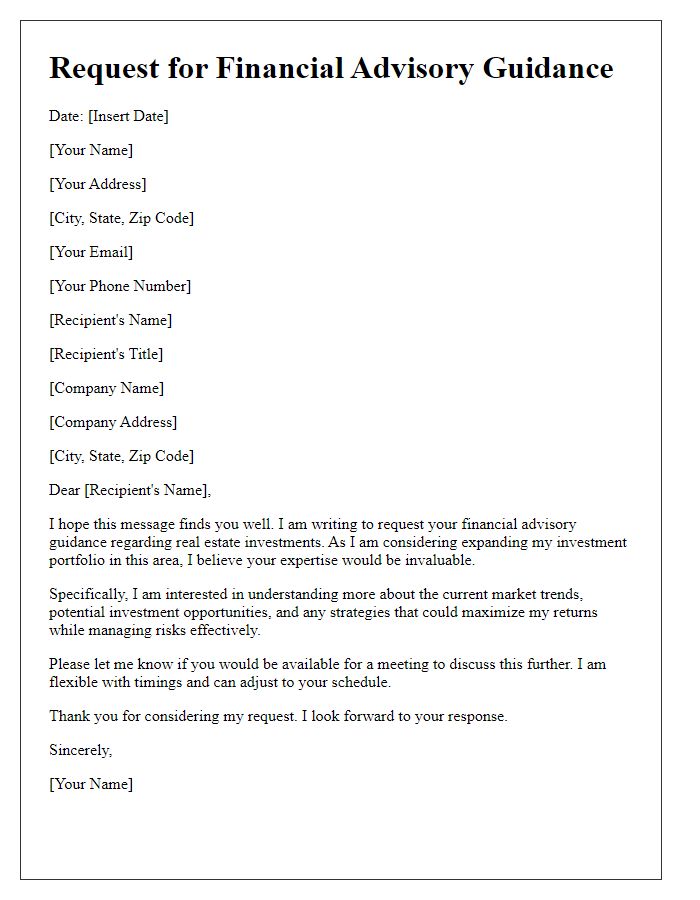 Letter template of request for financial advisory guidance on real estate investments.