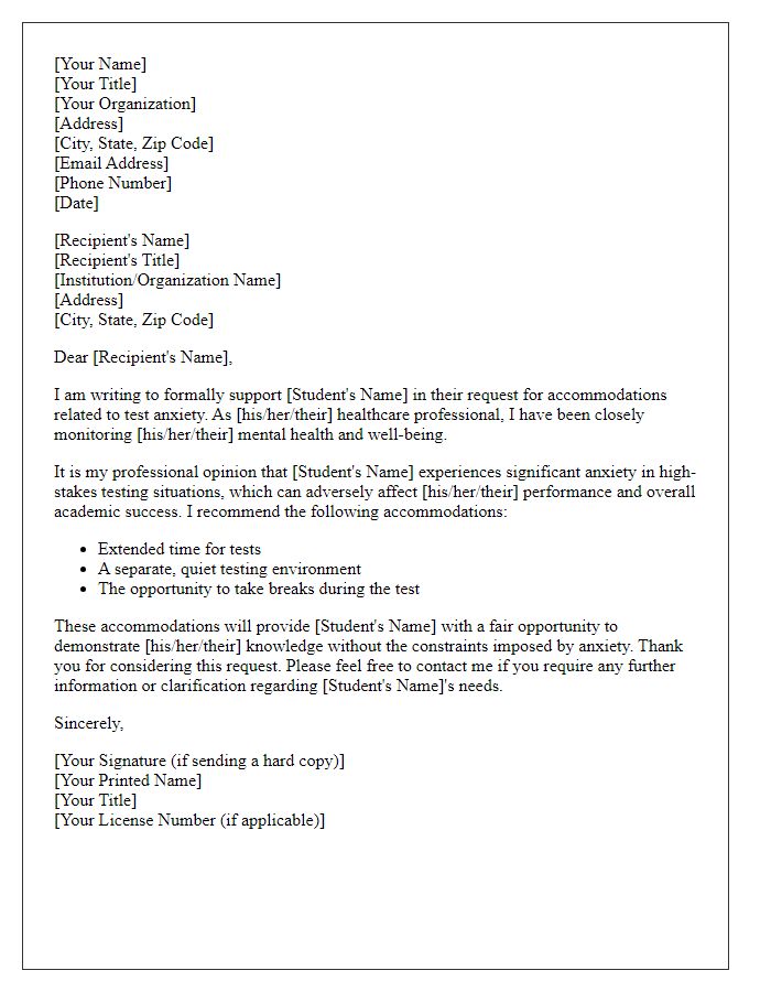 Letter template of support for test anxiety accommodations from a healthcare professional.