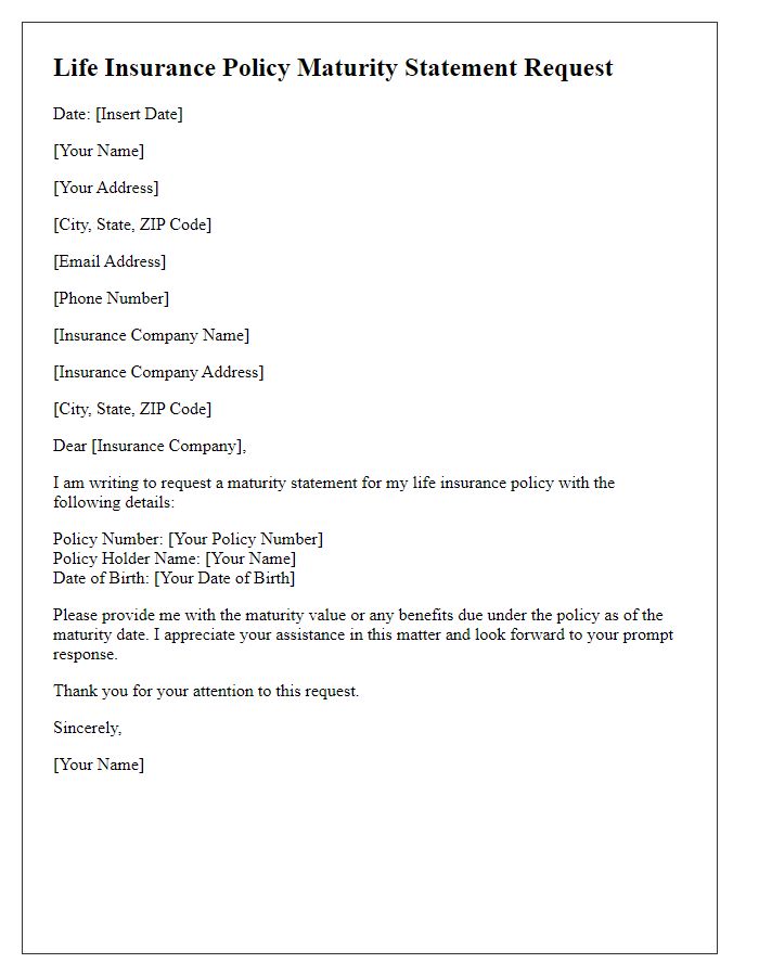 Letter template of life insurance policy maturity statement request