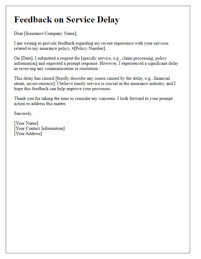 Letter template of insurance policy feedback on service delay