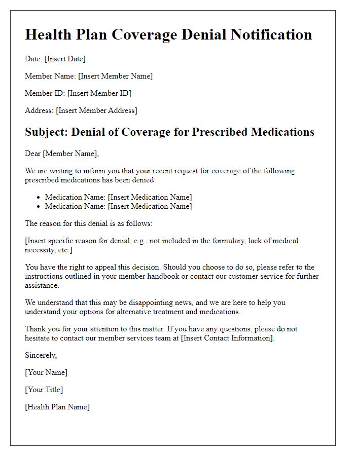 Letter template of health plan coverage denial explanation for prescribed medications.