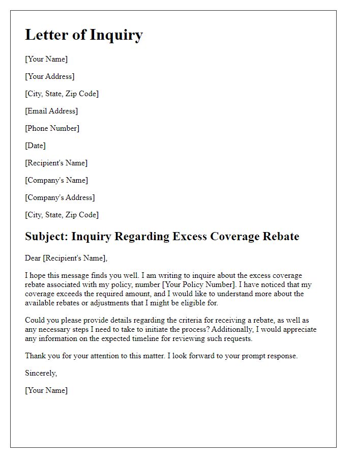 Letter template of inquiry regarding excess coverage rebate