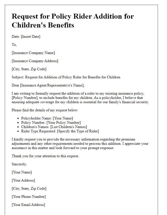 Letter template of policy rider addition request for benefits for children.