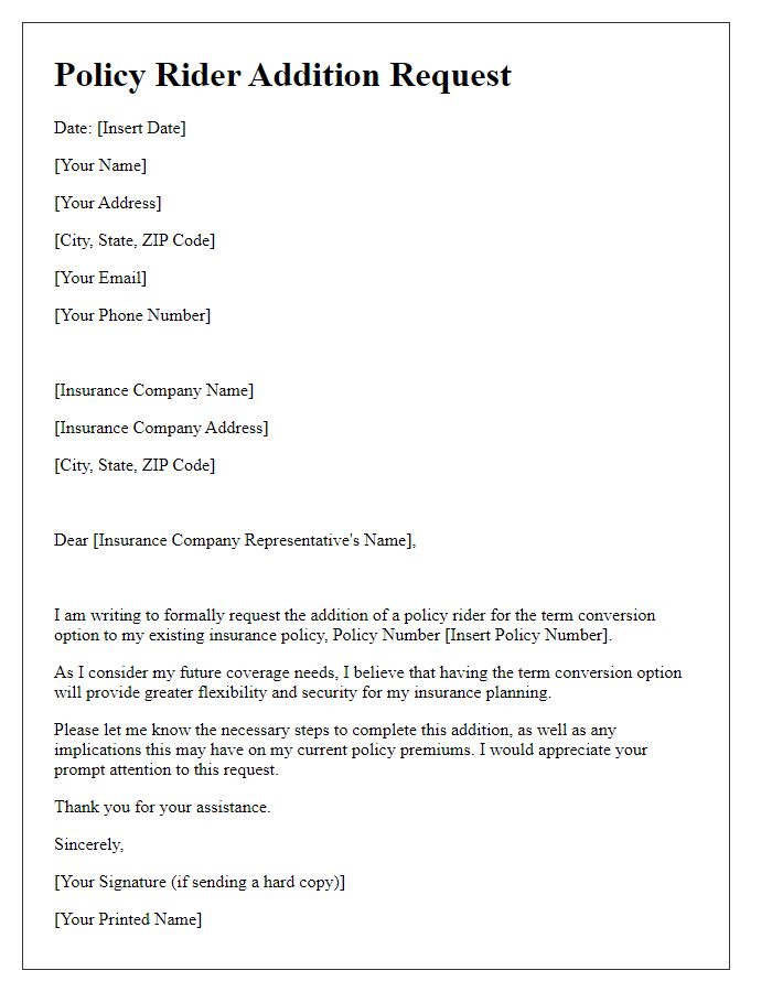 Letter template of policy rider addition request for term conversion option.