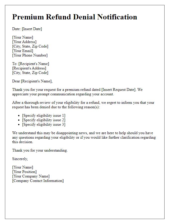 Letter template of premium refund denial because of eligibility issues