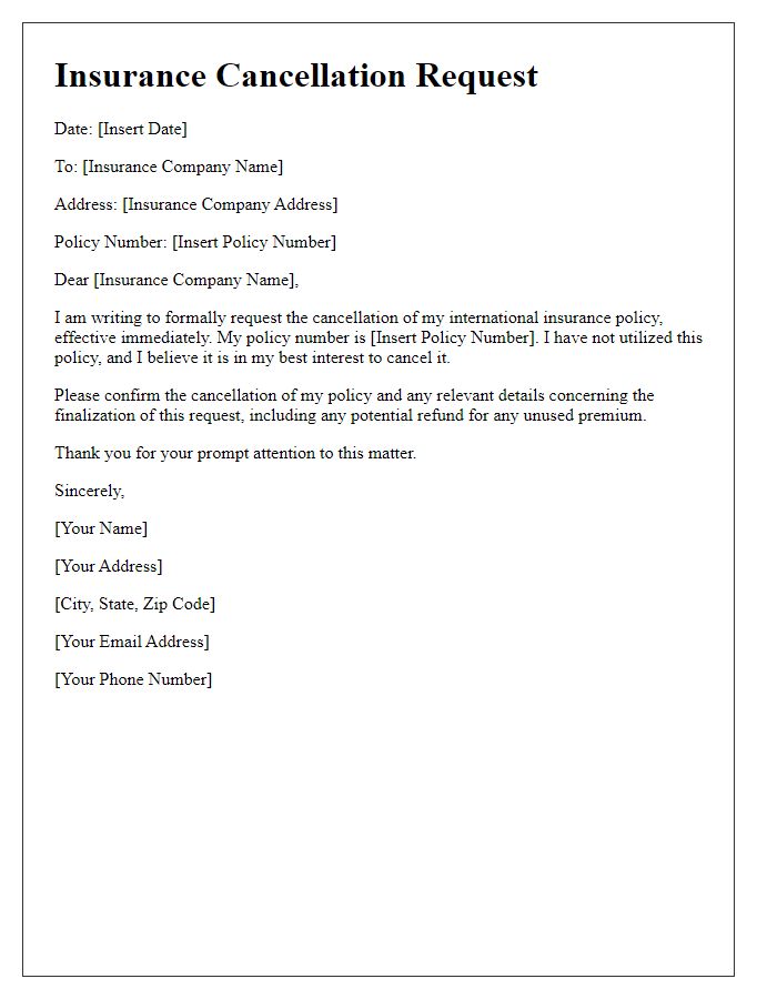 Letter template of international insurance cancellation request for unused policies.