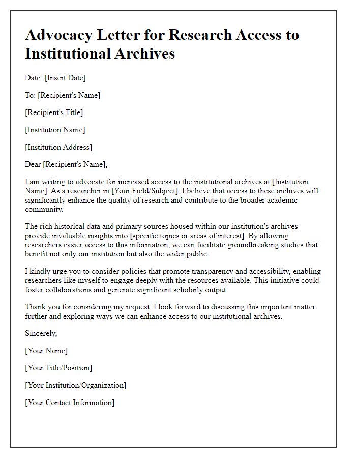 Letter template of advocacy for research access to institutional archives.