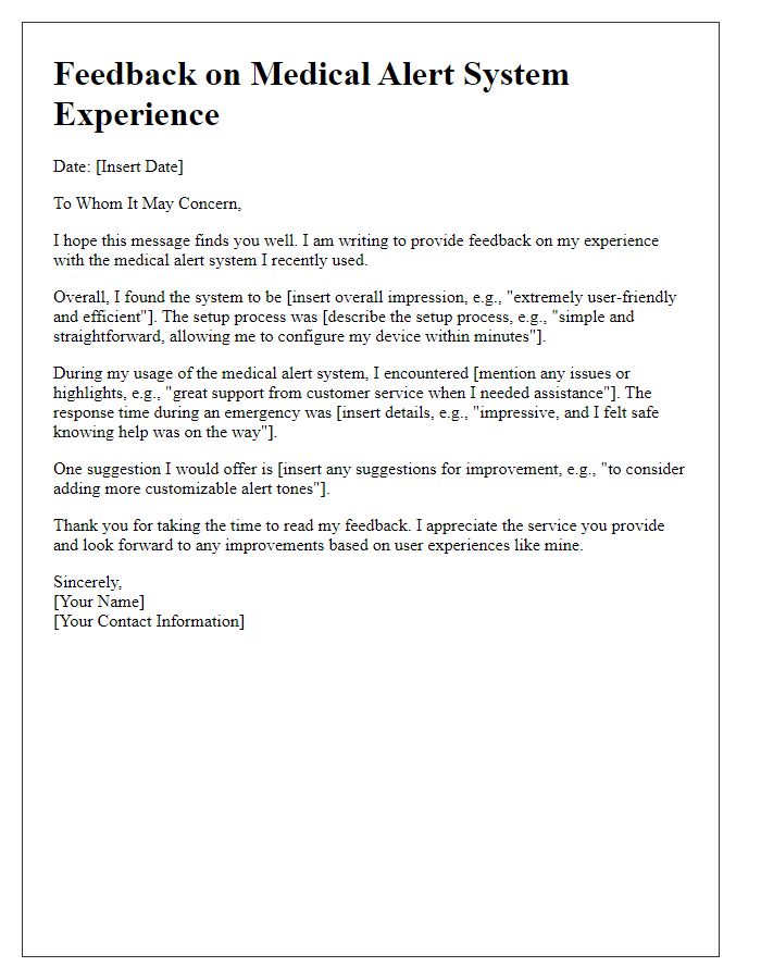 Letter template of feedback for medical alert system experience