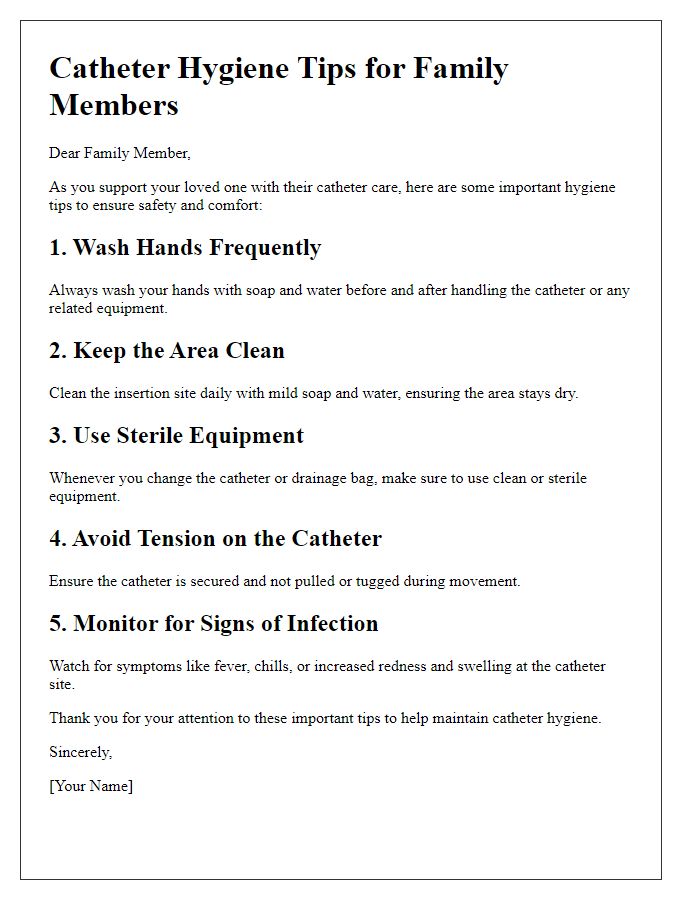 Letter template of catheter hygiene tips for family members.