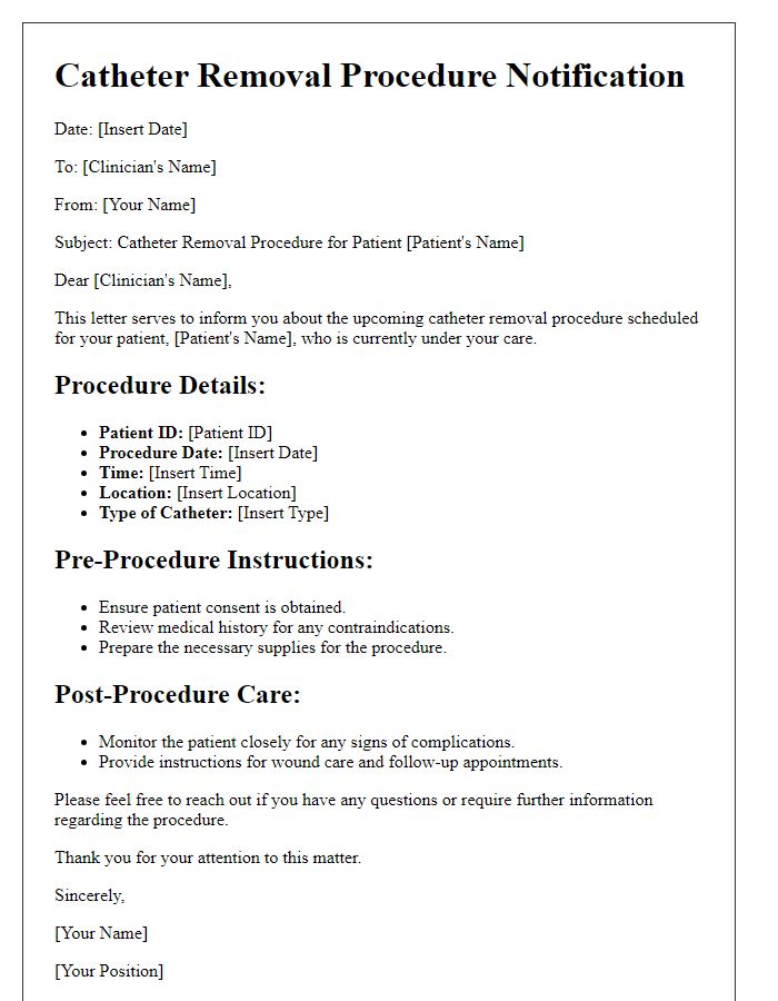 Letter template of catheter removal procedures for clinicians.