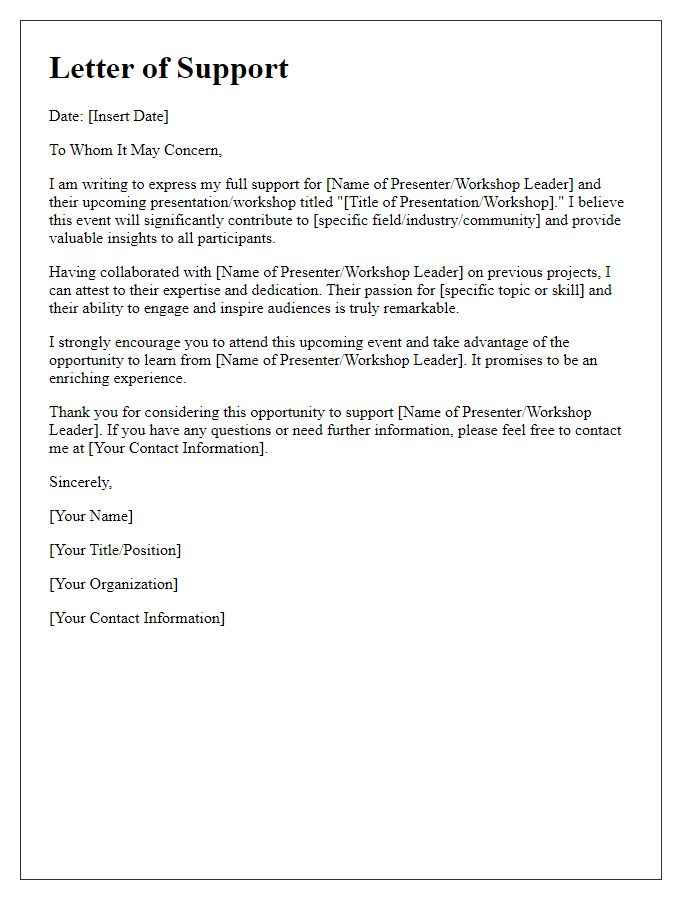 Letter template of support for influential presentations and workshops.