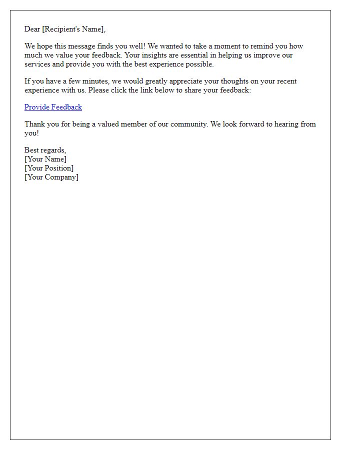Letter template of Quick Reminder: We Value Your Feedback