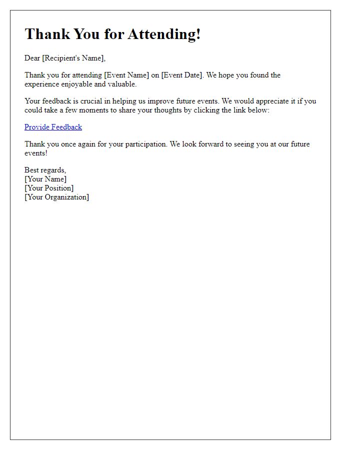 Letter template of thank you and feedback request for event.