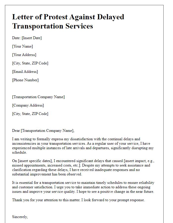 Letter template of protest against delayed transportation services.