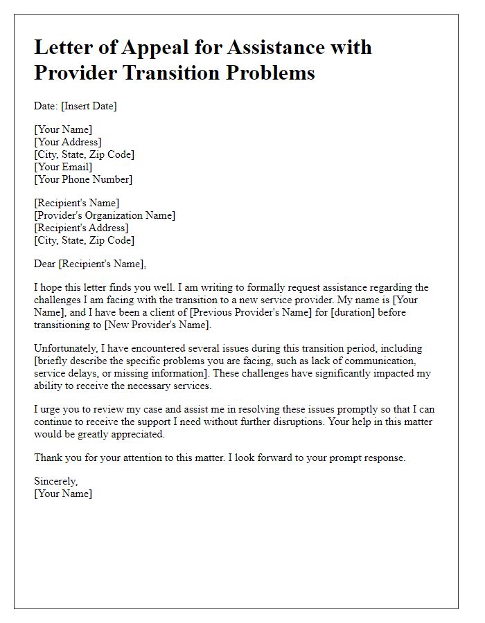 Letter template of appeal for assistance with provider transition problems