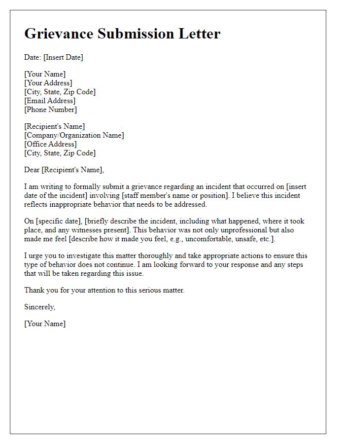 Letter template of grievance submission for inappropriate behavior by staff