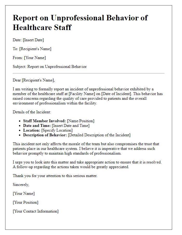 Letter template of report on unprofessional behavior of healthcare staff.