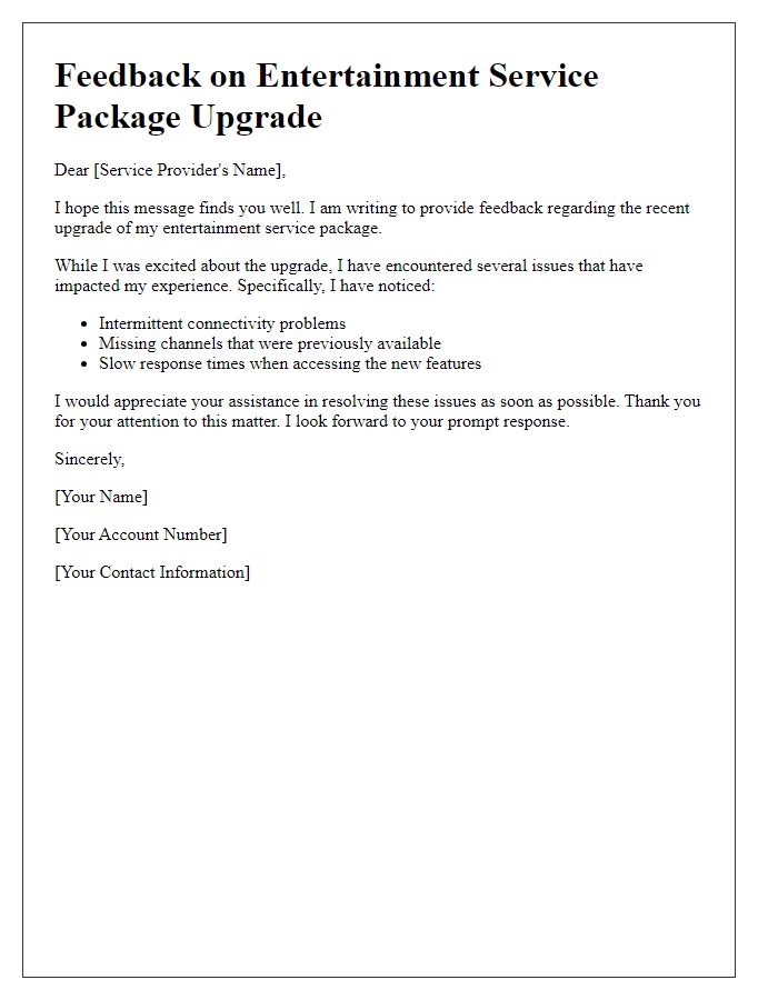 Letter template of feedback on entertainment service package upgrade problems.