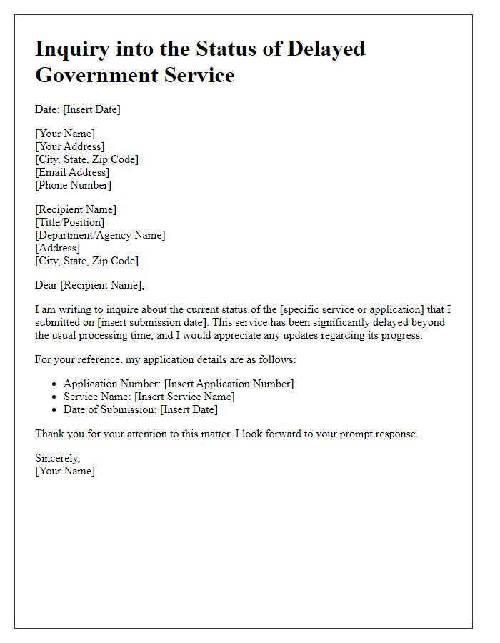 Letter template of inquiry into the status of delayed government service.