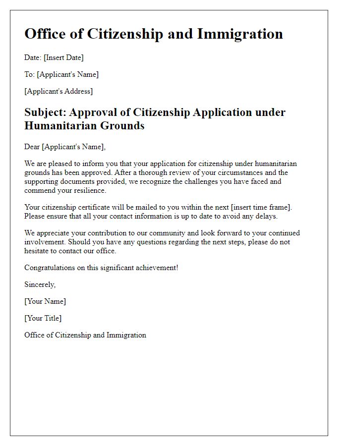 Letter template of approval for citizenship application under humanitarian grounds.