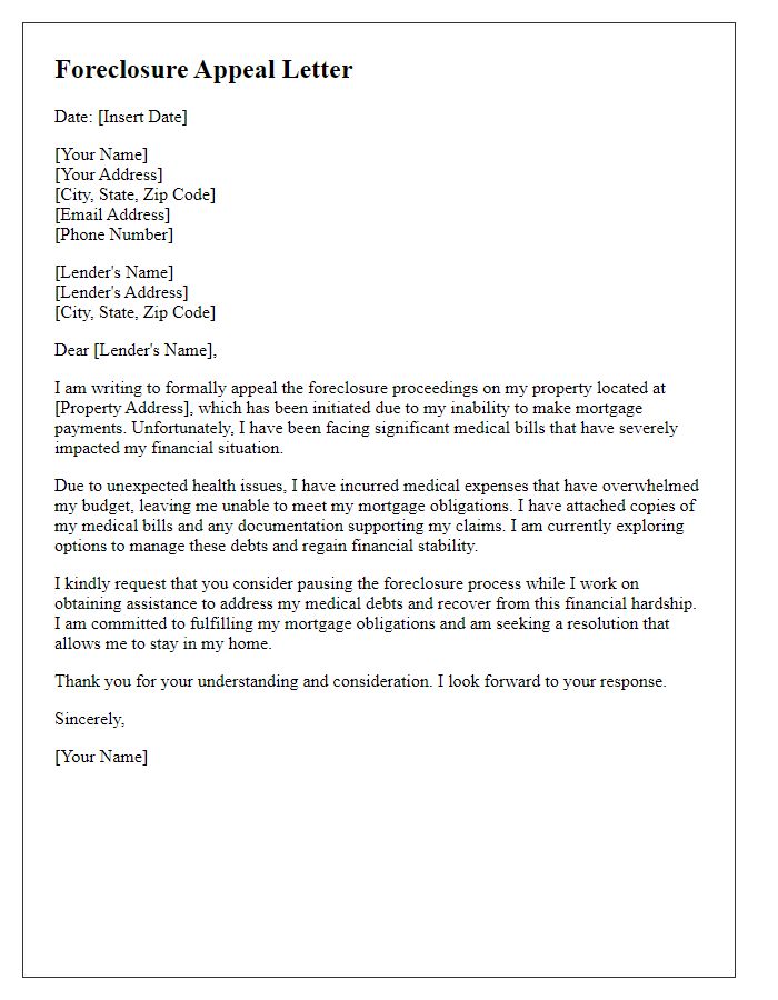 Letter template of foreclosure appeal due to medical bills.