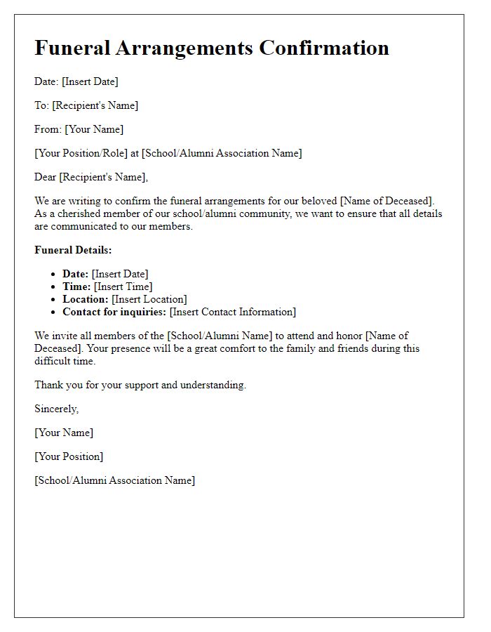 Letter template of funeral arrangements confirmation for school or alumni associations.