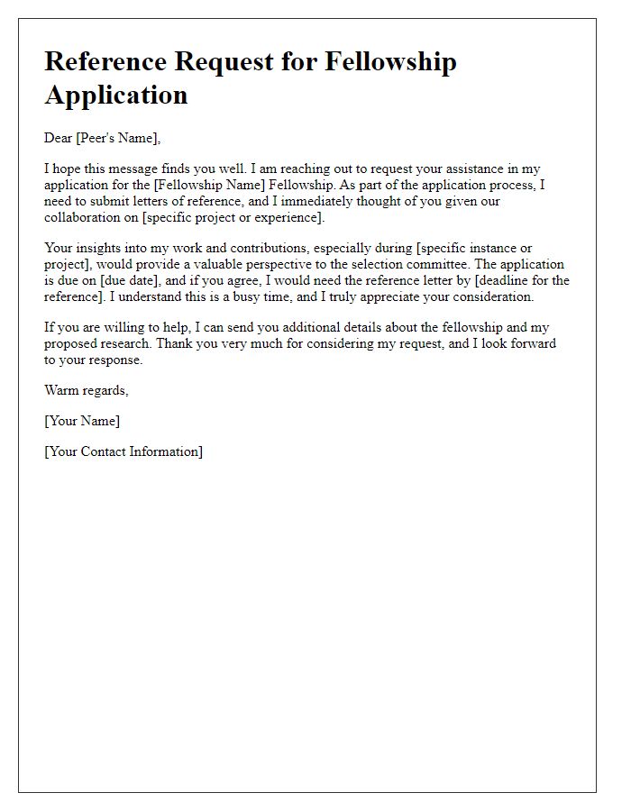 Letter template of fellowship application reference request for peers in the field.