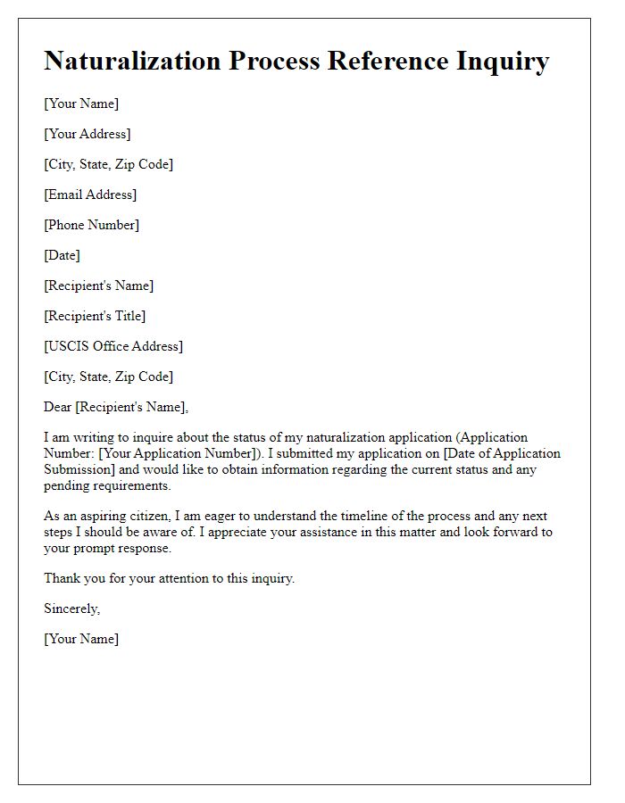 Letter template of naturalization process reference inquiry