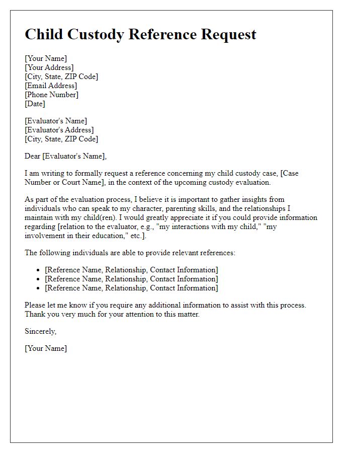 Letter template of child custody reference request for a custody evaluation.