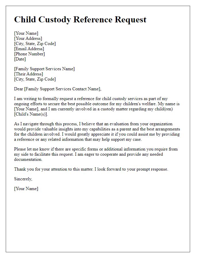 Letter template of child custody reference request for family support services.