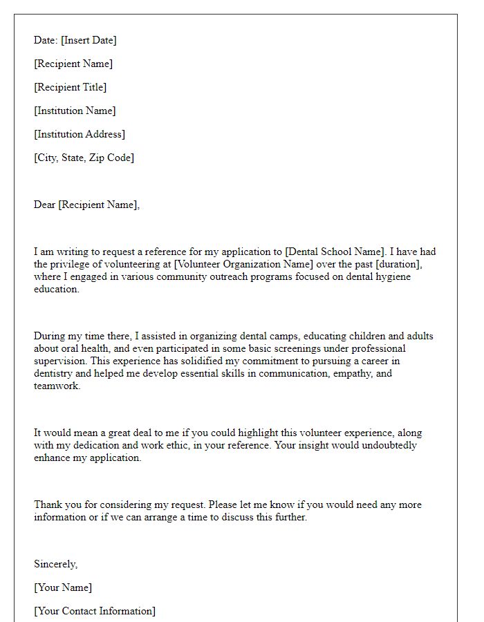 Letter template of a dental school reference request highlighting volunteer experience