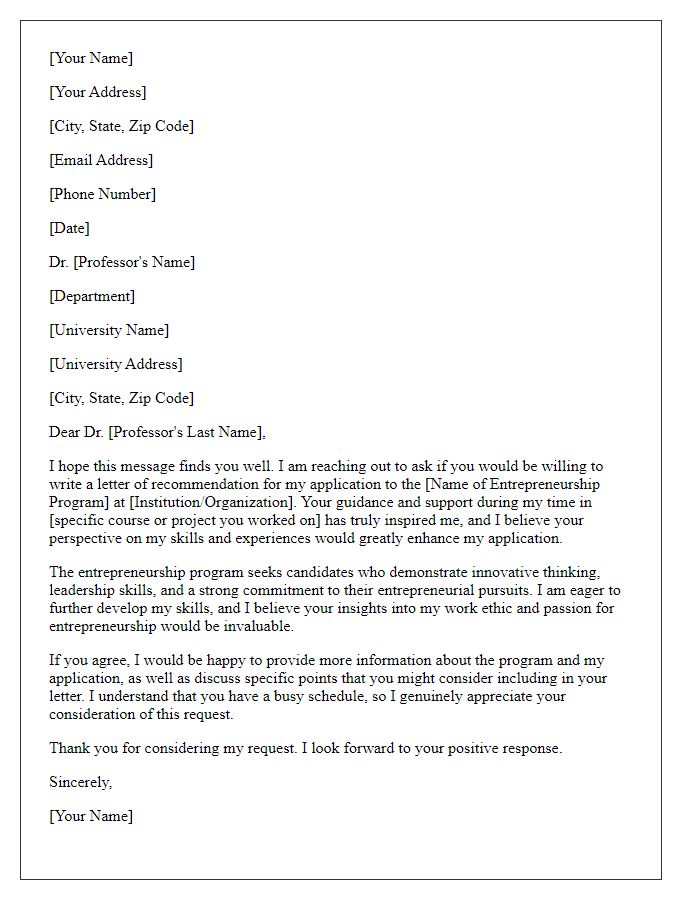 Letter template of recommendation request for an entrepreneurship program from a professor.