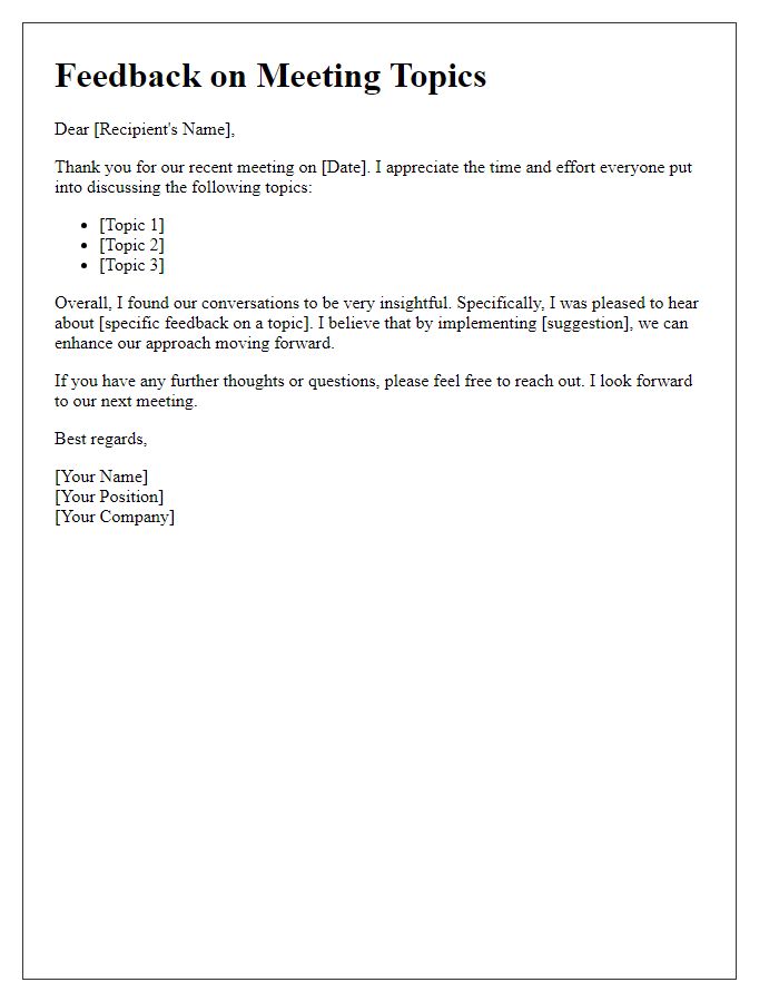 Letter template of feedback on the topics discussed in our meeting