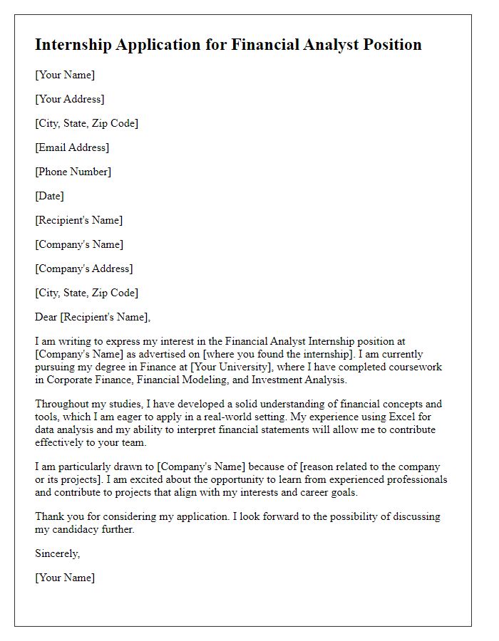 Letter template of internship application for aspiring financial analyst with relevant coursework.