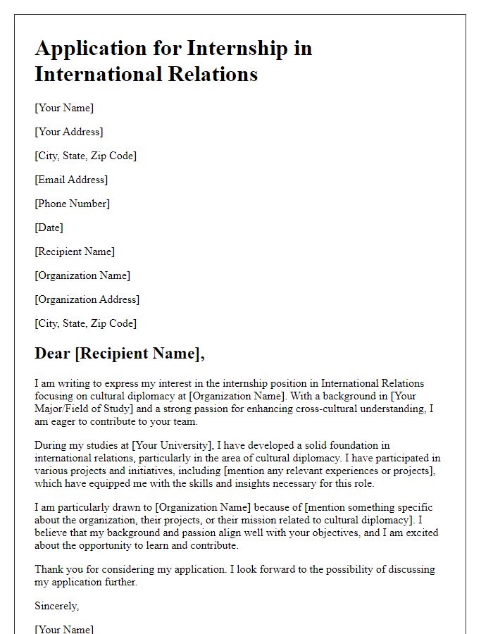 Letter template of internship application for international relations centered on cultural diplomacy.