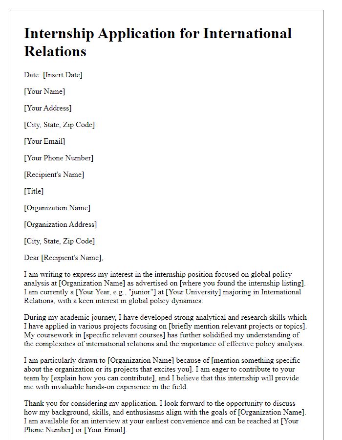 Letter template of internship application for international relations emphasizing global policy analysis.