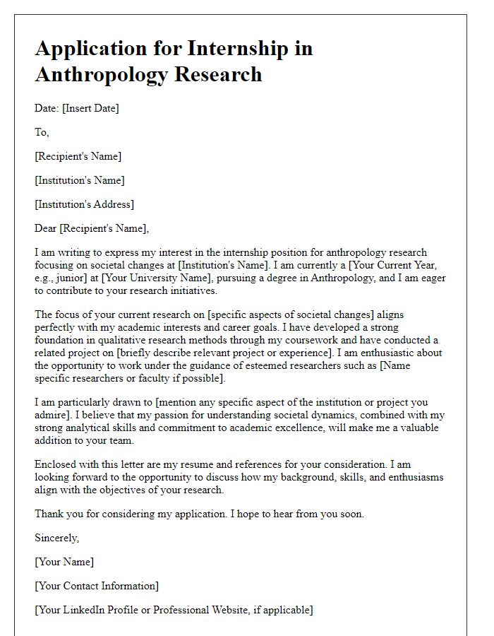 Letter template of internship application for anthropology research focusing on societal changes.