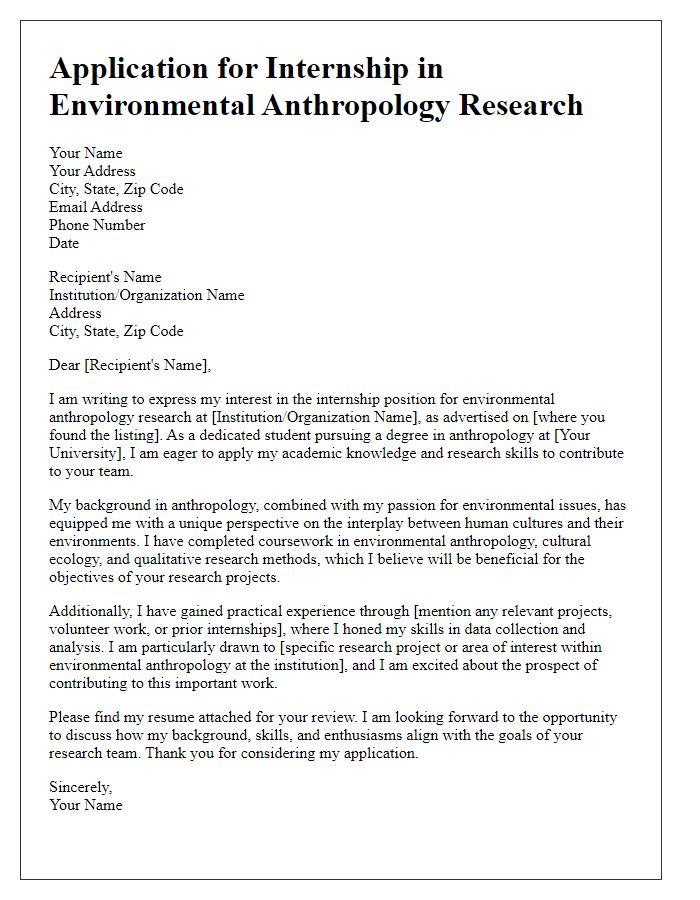 Letter template of internship application for anthropology research in environmental anthropology.