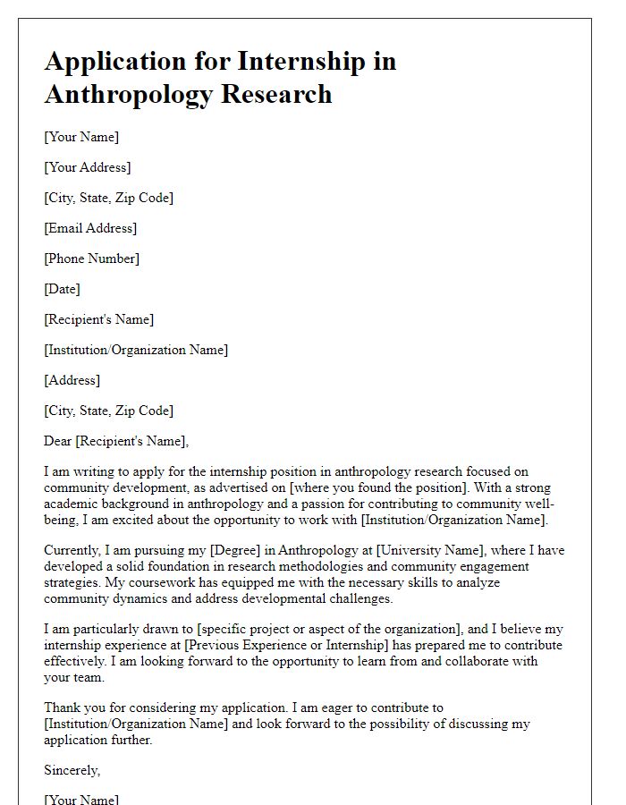 Letter template of internship application for anthropology research investigating community development.