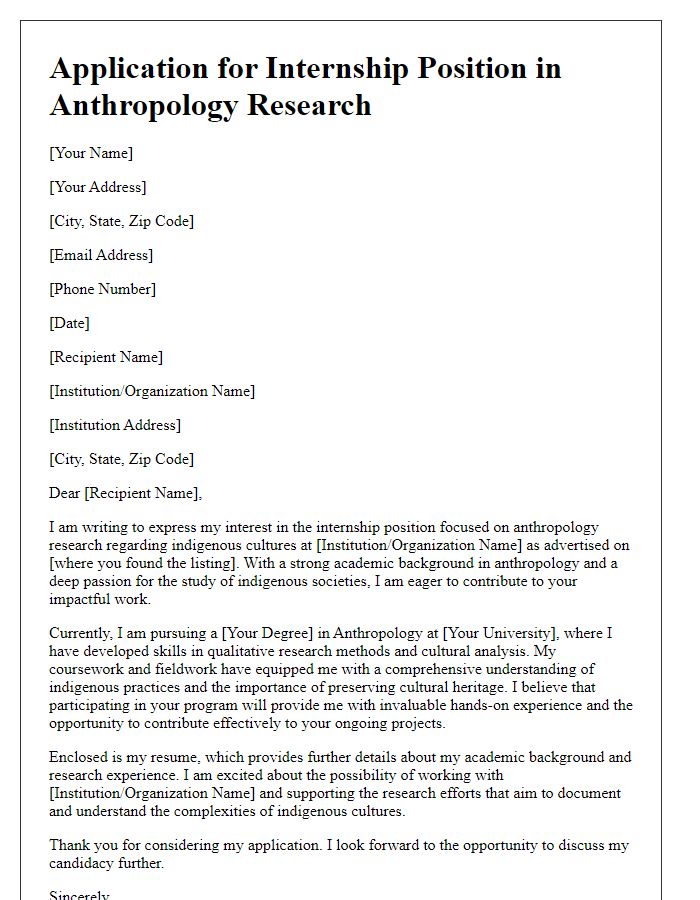 Letter template of internship application for anthropology research regarding indigenous cultures.