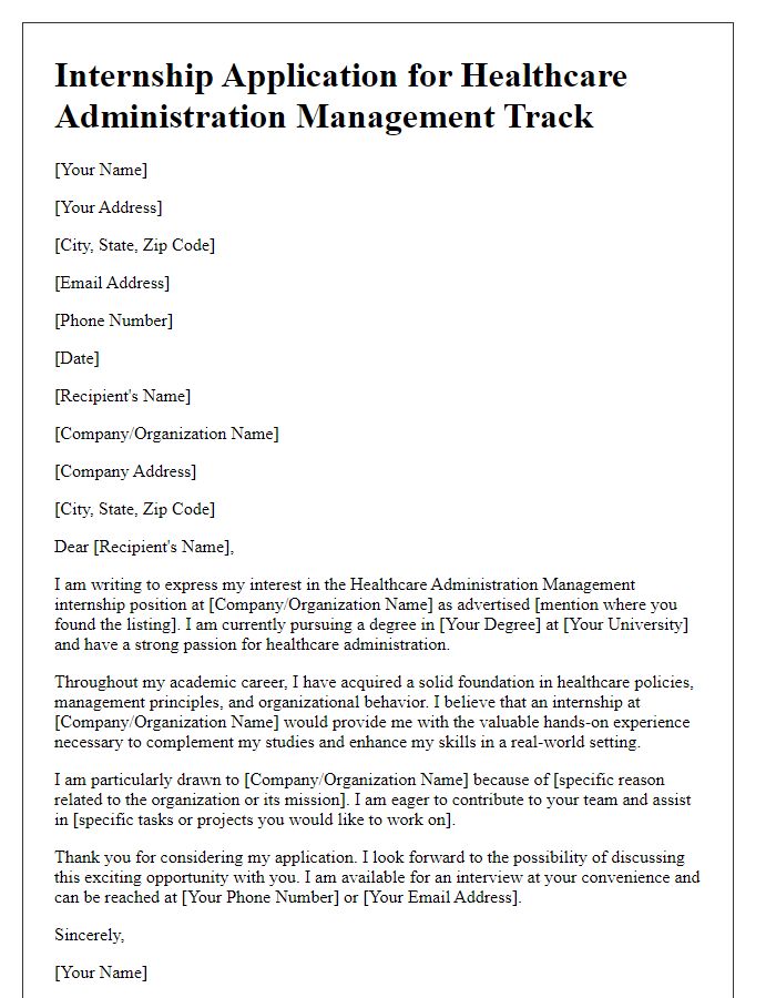 Letter template of internship application for healthcare administration management track.